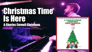 Christmas Time Is Here | Vince Guaraldi | A Charles Cornell Christmas