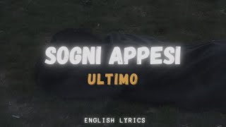 sogni appesi - ultimo [testo/lyrics]