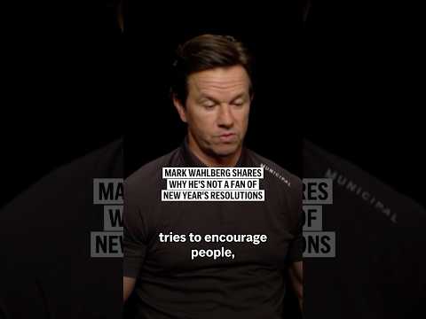 Mark Wahlberg shares why he's not a fan of New Year's resolutions