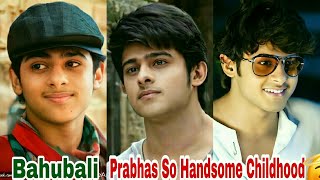 #Bahubali Prabhas So Handsome Childhood Looks#Prab