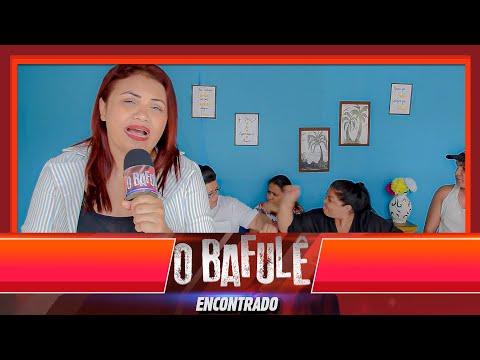 O BAFULE -  ENCONTRADO!