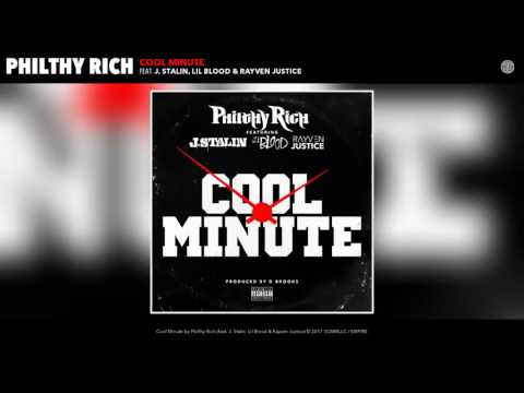 Philthy Rich f/ @JSTALINLIVEWIRE, @lilblood_DAkid , & @RayvenJustice - “Cool Minute”