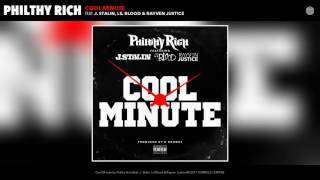 Philthy Rich f/ @JSTALINLIVEWIRE, @lilblood_DAkid , & @RayvenJustice - “Cool Minute”