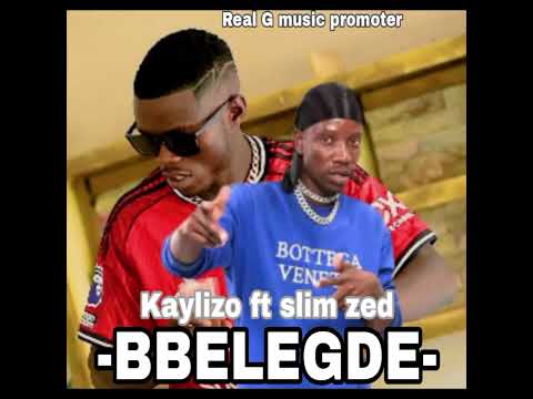 kaylizo ft slim zed bbelegede-Real G music promoter 