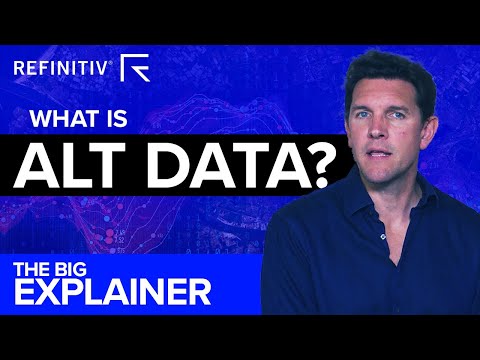 What is Alternative Data? | The Big Explainer | Refinitiv