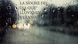 Mon Laferte - La Noche Del Día Que Llovió En Verano. Lyrics