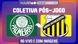 PALMEIRAS X GRÊMIO NOVORIZONTINO - COLETIVA PÓS-JOGO | PAULISTÃO CASAS BAHIA 2026