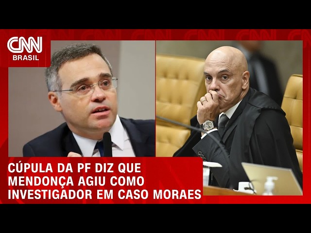 Cúpula da PF diz que Mendonça agiu como investigador em caso Moraes | LIVE CNN