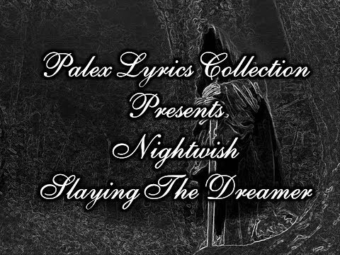 Nightwish - Slaying The Dreamer - magyar fordítás / lyrics by palex
