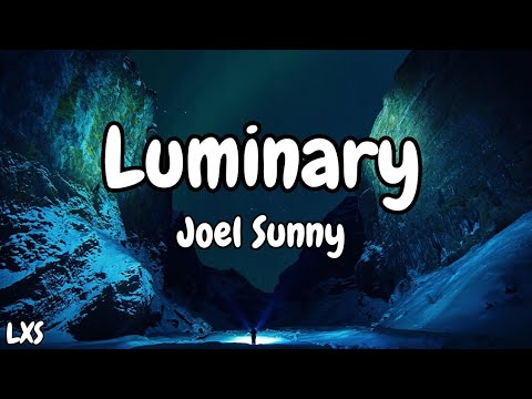 Luminary - Joel Sunny (Lyrics)