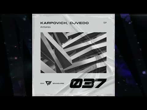 KARPOVICH,DJVEDO - Antares (Original Mix) 💥