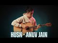Husn - Anuv Jain (Fingerstyle Guitar Cover)