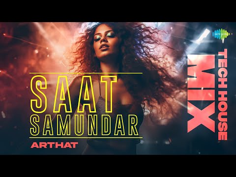 Saat Samundar Tech House Mix | Sadhana Sargam | Arthat