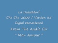 La Düsseldorf Cha Cha 2000 Version 85 Mon Amour 2006