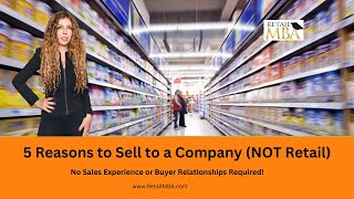 When to Sell a Product to Companies (Not Retail) | How to Sell a Product