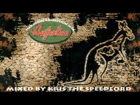 Australian hardcore compilation I. - V.  The mix mixed by Kris the Speedlord