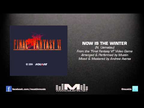 Final Fantasy VI - Now is the Winter | Narshe Jazz Quintet with Strings Cover by Mustin
