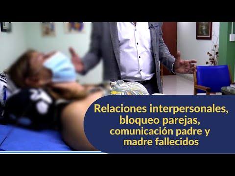 469 Jader Núñez, relaciones interpersonales, bloqueo parejas, comunicación padre y madre fallecidos