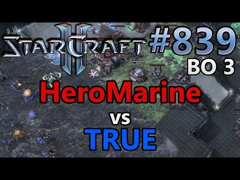 StarCraft 2 - Replay-Cast #839 - HeroMarine (T) vs TRUE (Z) - WCS Montreal [German]