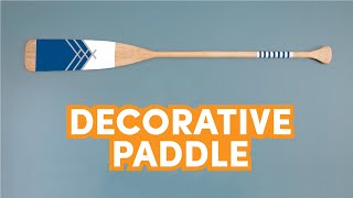 How to Make a Decorative Paddle // DIY Oar Wall Art
