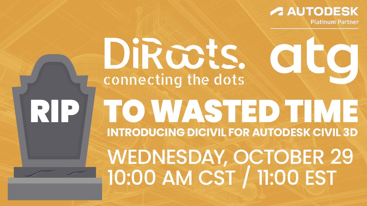 R.I.P. to Wasted Time: Introducing DiCivil for Autodesk Civil 3D