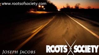 Roots of Society Records - Joseph Jacobs - In The Early Hours (FREE ALBUM)