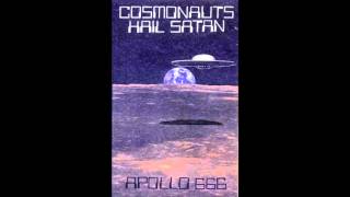 Cosmonauts Hail Satan | Apollo 666 CS [full]