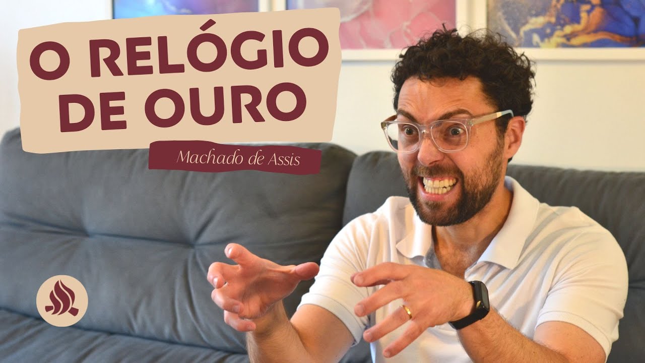 O RELÓGIO DE OURO, de Machado de Assis