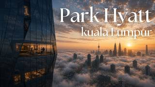 Living at the World's 2nd Tallest Hotel | Park Hyatt Kuala Lumpur