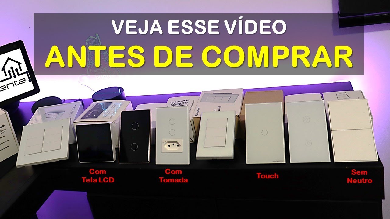NÃO COMPRE INTERRUPTOR SMART antes de assistir a esse vídeo