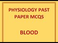 Blood Physiology MCQs | Physiology Past Paper MCQs | UHS MCQs | 1st Year MBBS/BDS