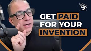 How to make money from an invention | Patents Explained | Rich Goldstein