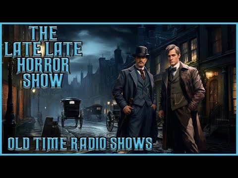 Sunday Night Sherlock Holmes Marathon / Detective Old Time Radio Shows / Up All Night