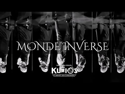 Monde Inverse | KURIOS: Cabinet des Curiosités by Cirque du Soleil - Mini Visual Album Concept