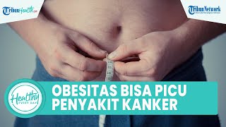 Waspadai! Alami Berat Badan Berlebih Dapat Picu Penyakit Kronis, Satu di Antaranya Kanker Rahim