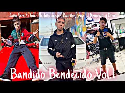 Bandido Bendecido Vol.1 -  Jairo Vera,Z Joker, Nachito Danger, Bayriton,Benja el Menorcito y Otros