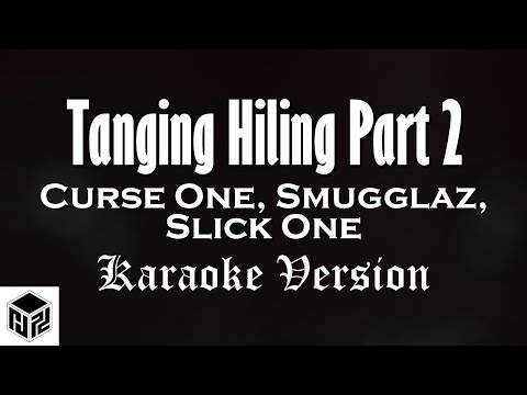 Tanging Hiling Part 2 - Curse One, Smugglaz and Slick One (Karaoke Version by RJPD)