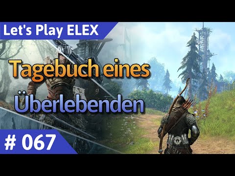 ELEX deutsch Teil 67 - Tagebuch eines Überlebenden Let's Play