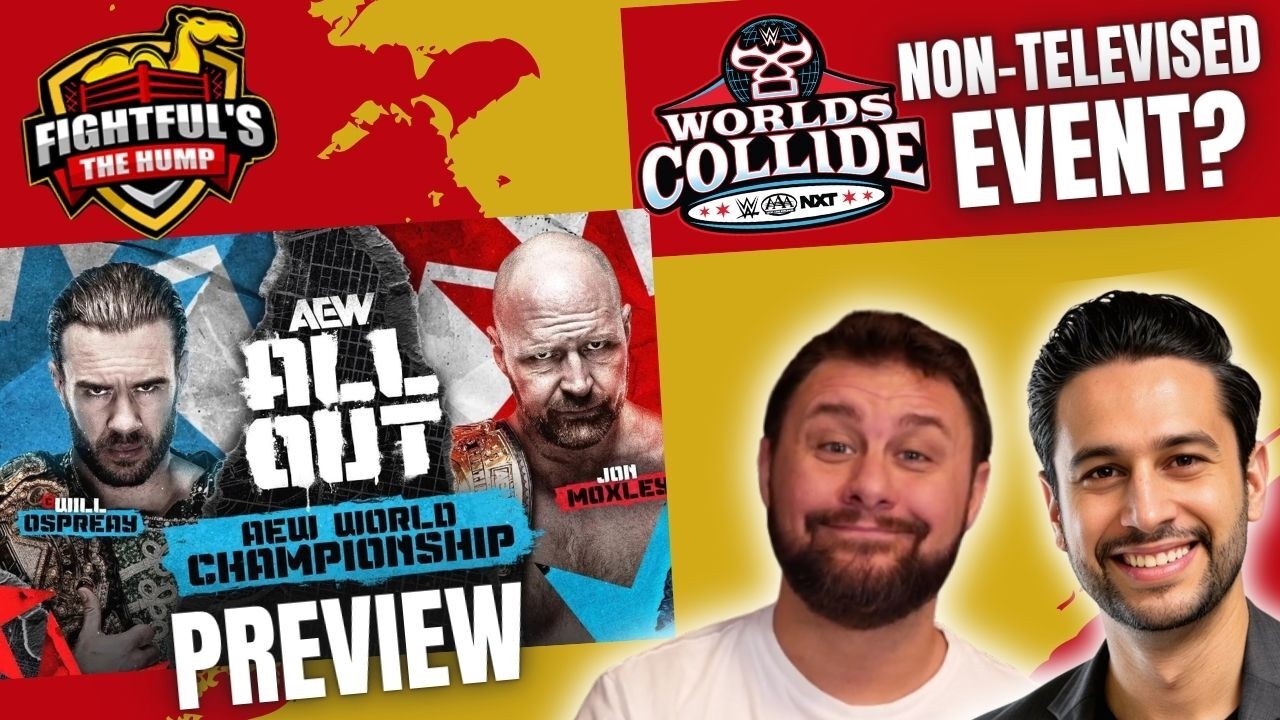 AEW All Out & WWE Worlds Collide Go Head To Head | The Hump 9/23/26 w/ SRS