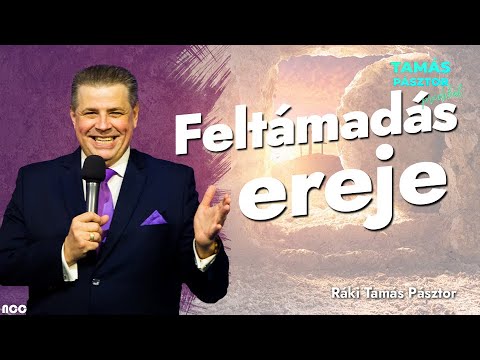 Feltámadás ereje // Ráki Tamás Pásztor