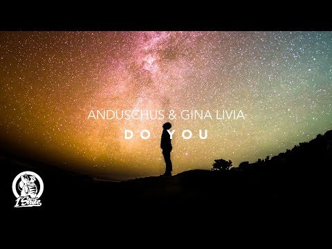 Anduschus & Gina Livia - Do You (Lyric Video)