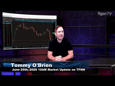 June 25th, 10AM Market Update on TFNN - 2020