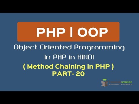 OOPS Concept in PHP in HINDI | Method Chaining | how to chain methods and properties | Part 20