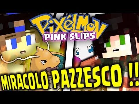 MIRACOLO PAZZESCO, LEGGENDARI OP !! - Minecraft PIXELMON PINKSLIPS ITA w/ ErenBlaze