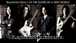 Bound For Glory / Kelly SIMONZ&#39;s BLIND FAITH