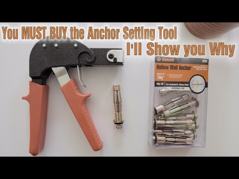 Hollow Wall Anchors and the "MUST BUY" Wall Anchor Setting Tool.