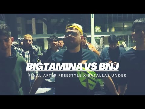 BIGTAMINA vs. BNJ - FINAL - Batallas Under X @afterfreestyle