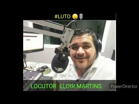 MORRE AOS 45 ANOS , LOCUTOR ELOIR MARTINS