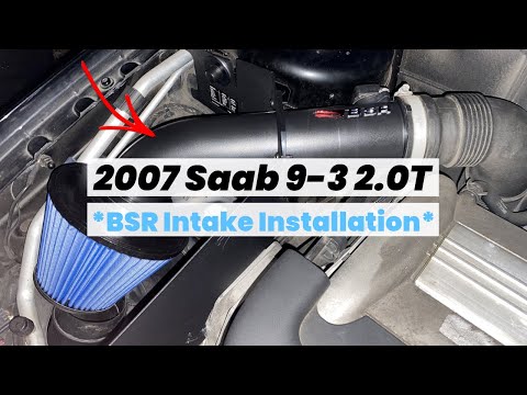 2007 Saab 9-3 2.0t *BSR intake install*