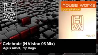 Agus Arbol, Pep Bago - Celebrate - N Vision 06 Mix